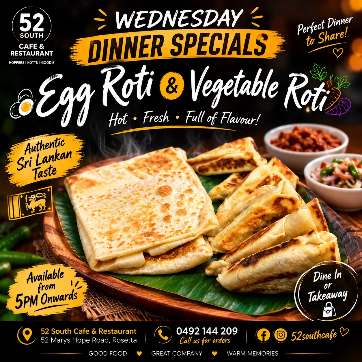 Egg roti and vegetable roti at 52 South